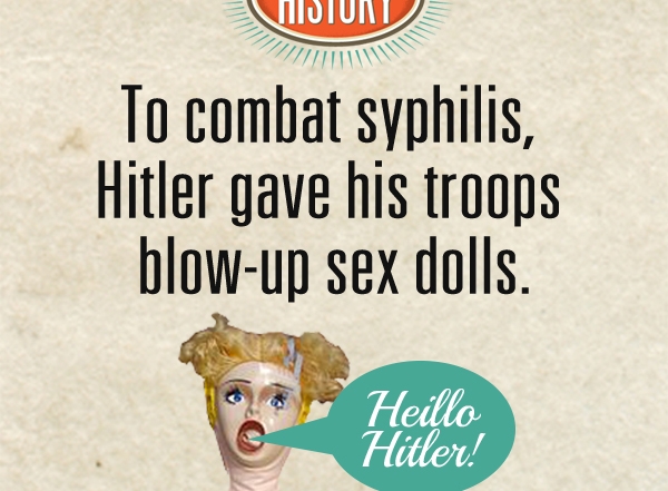 To combat syphilis, Hitler gave his troops blow-up sex dolls